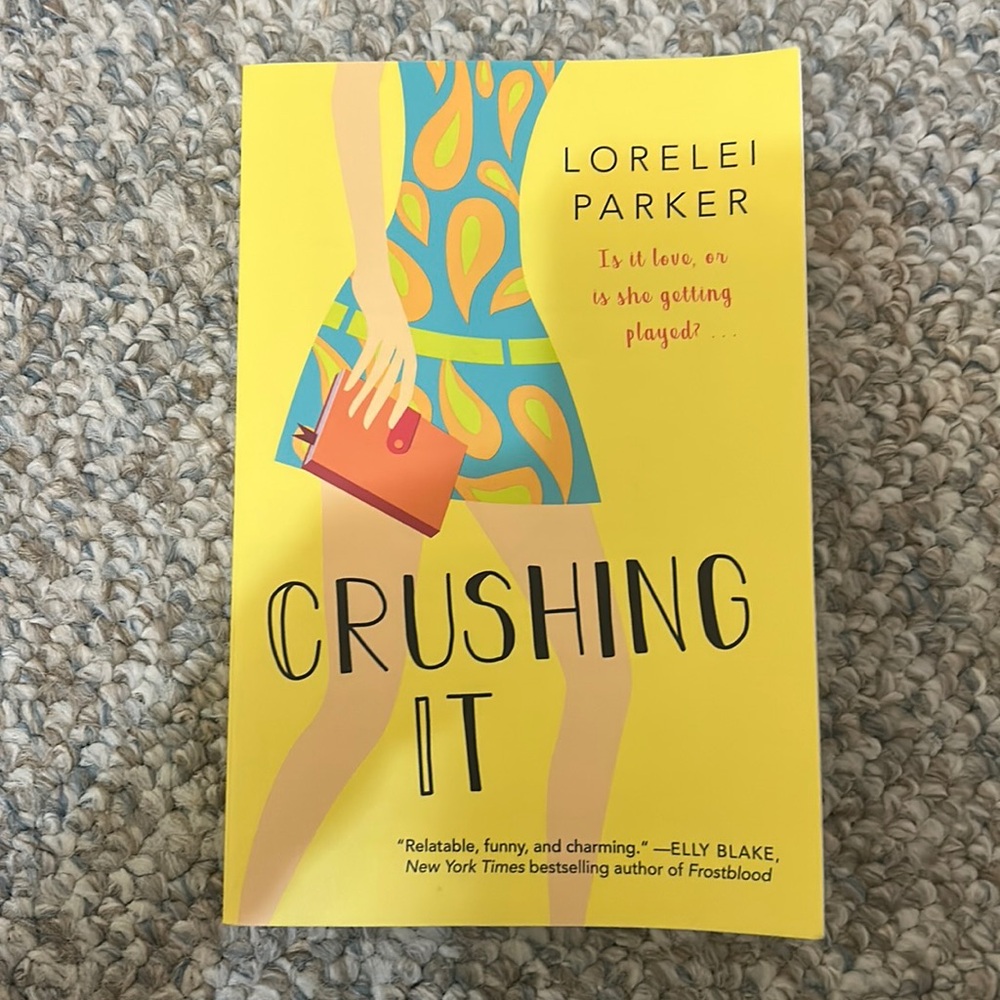 “Crushing it” by Lorelei Parker